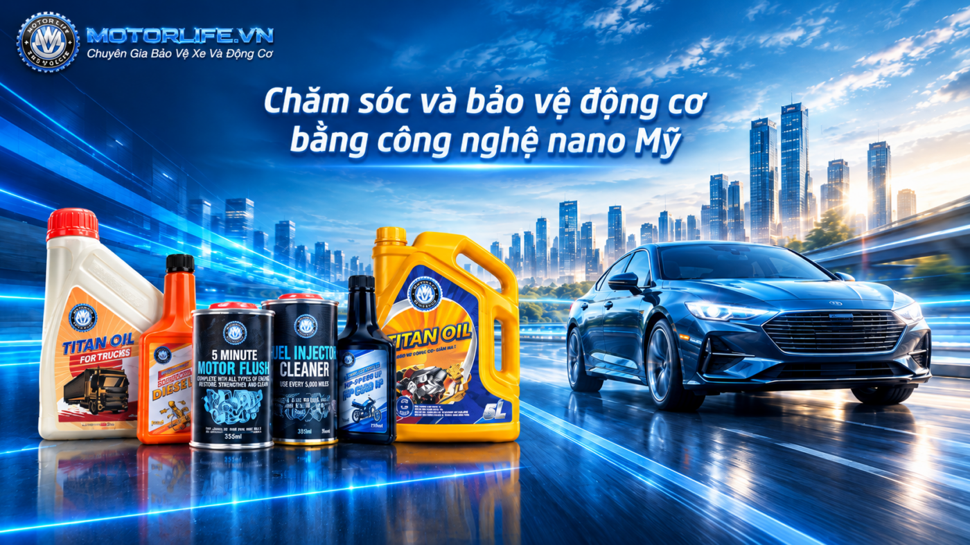 Banner Motor Life với các sản phẩm chăm sóc và bảo vệ động cơ như Titan-Oil, dung dịch vệ sinh kim phun và súc rửa động cơ, kết hợp hình ảnh ô tô màu xanh trên nền công nghệ xanh hiện đại, cùng thông điệp chăm sóc và bảo vệ động cơ bằng công nghệ nano Mỹ.